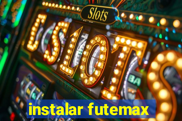 instalar futemax